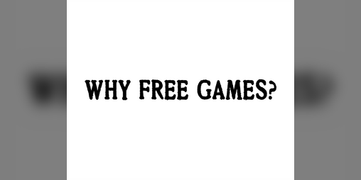 Cover image for Why Free Games Manifesto