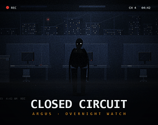 CLOSED CIRCUIT [Free] [Simulation]