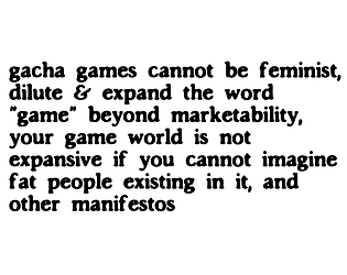 gacha games cannot be feminist, and other manifestos