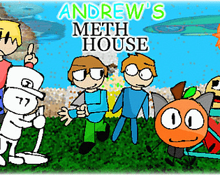 Andrew's Methhouse [LEGACY] [Free] [Other] [Windows]