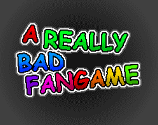 A Really Bad Fangame [Free] [Action]