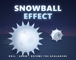 SNOWBALL EFFECT [Free] [Action]