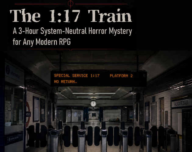 The 1:17 Train A 3-Hour System-Neutral Horror Mystery for Modern RPG cover