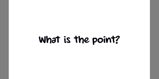 Cover image for What is the point? / ¿Cuál es el propósito?