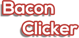 Bacon Clicker