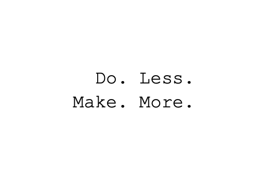 Cover image for Do. Less. Make. More.