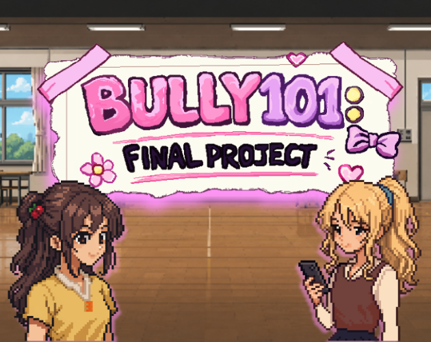 Bully 101: Final Project