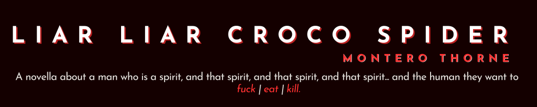 Liar Liar Croco Spider