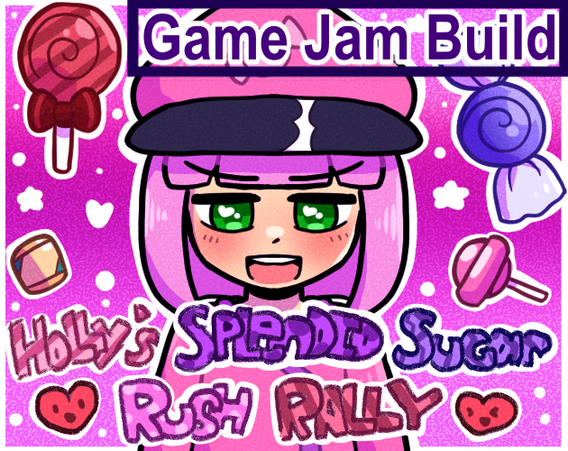 Cover image for Holly’s Splendid Sugar Rush Rally (Game Jam Build)