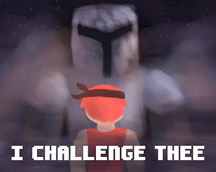 I Challenge Thee [Free] [Fighting]
