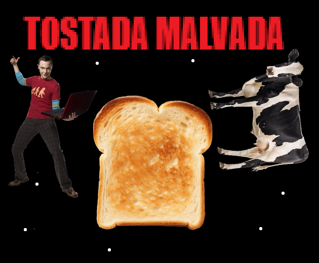 TostadaMalvada