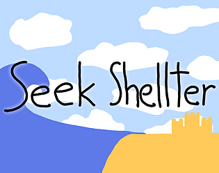Seek Shellter [Free] [Adventure] [Windows]