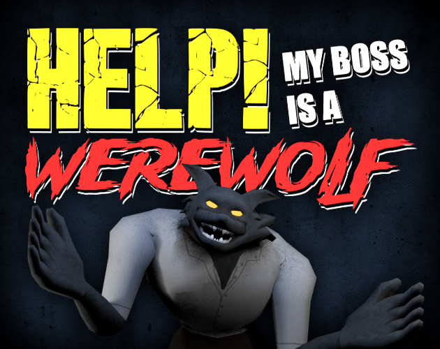 Help! My Boss Is A Werewolf