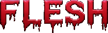 Flesh