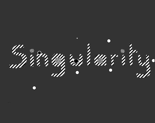 ⚫ Singularity ⚪