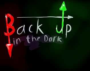 Back Up In the Dark [Free] [Platformer]