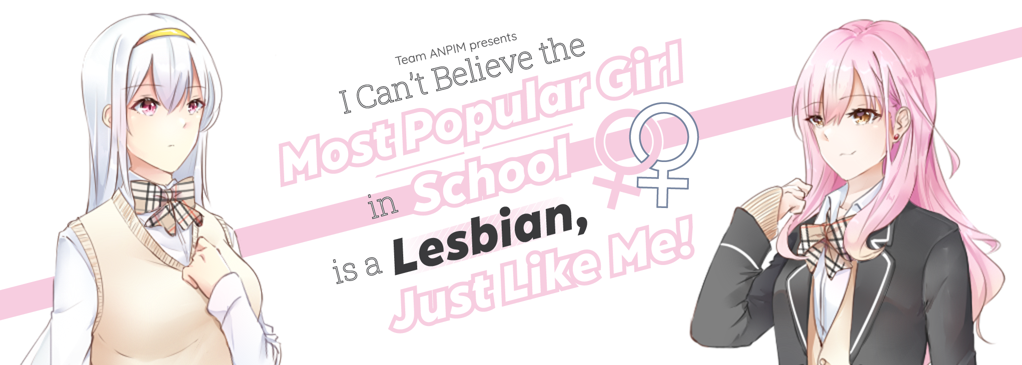 I Can't Believe the Most Popular Girl in School is a Lesbian, Just Like Me!