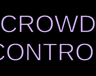 Crowd Control [Free] [Other] [Windows]