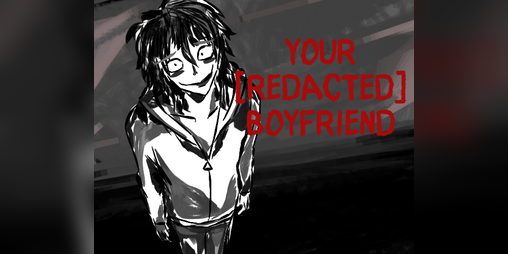 Cover image for your [REDACTED] boyfriend