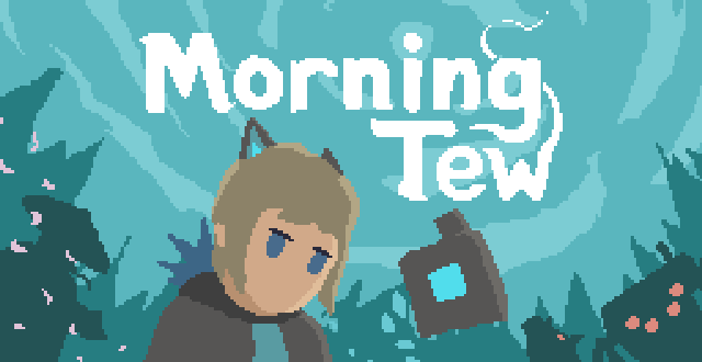 Morning Tew - Prototype