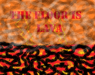 The Floor  is Lava [Free] [Platformer] [Windows] [macOS] [Linux] [Android]