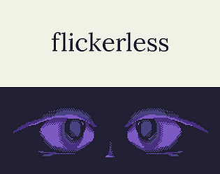 Flickerless [Free] [Platformer] [Windows] [Linux]