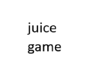 juice game [Free] [Other]