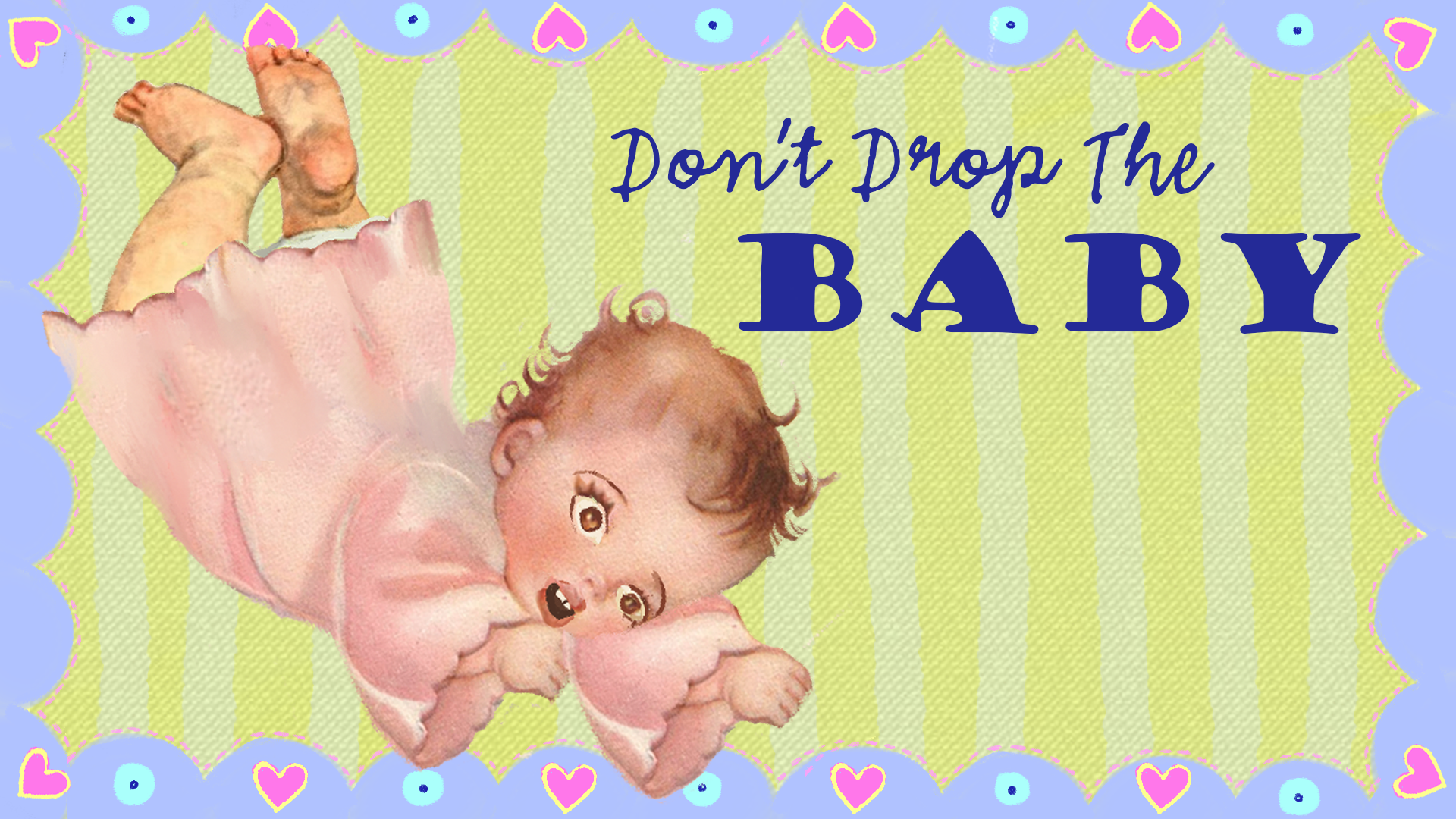 Dont Drop The Baby by BertrandDev, Marina Dawson