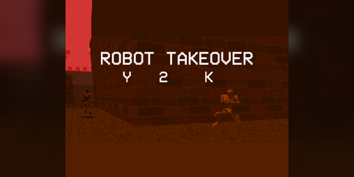 Cover image for ROBOT TAKEOVER: Y2K