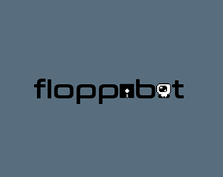 Floppobot [Free] [Puzzle] [Windows]