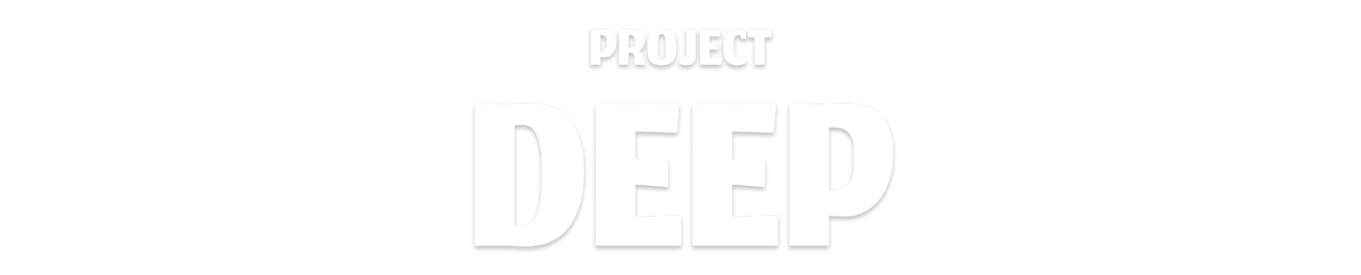 Project Deep