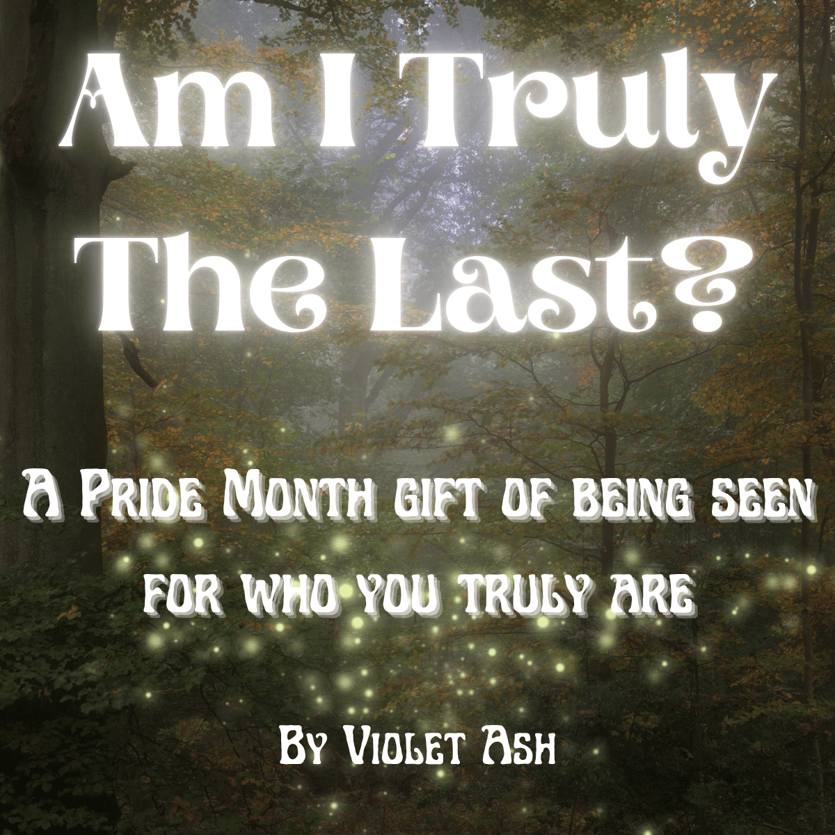 Cover image for Am I Truly The Last?