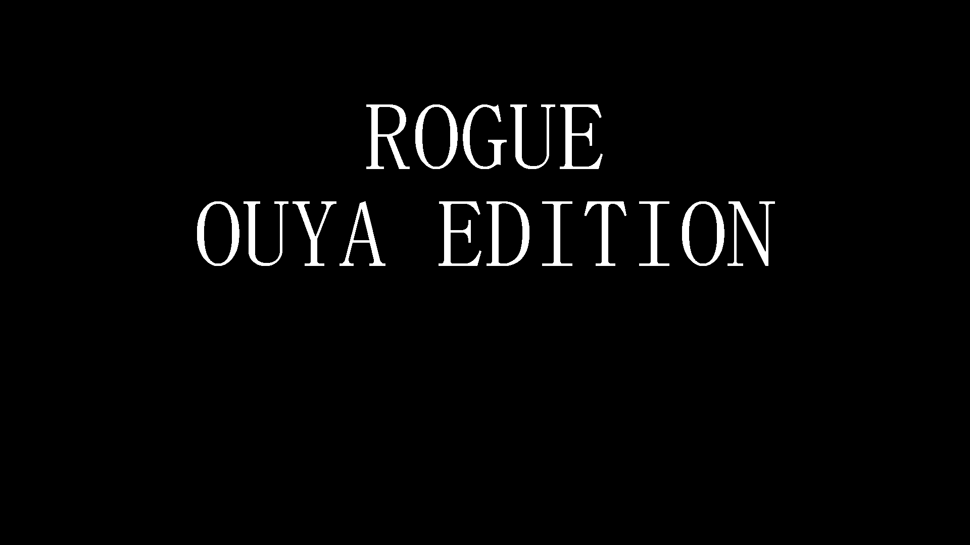 Rogue - For Windows and OUYA