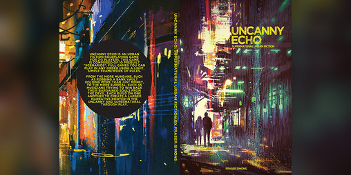 Cover image for Uncanny Echo: Supernatural Urban Fiction Powered by the Apocalypse