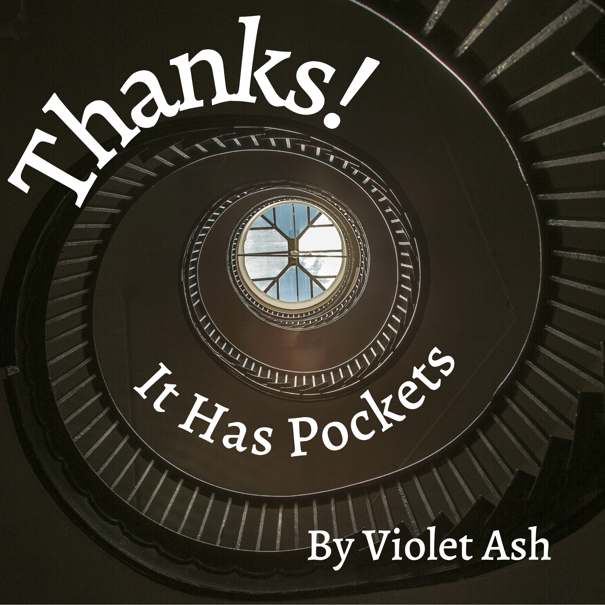 Cover image for Thanks! It Has Pockets