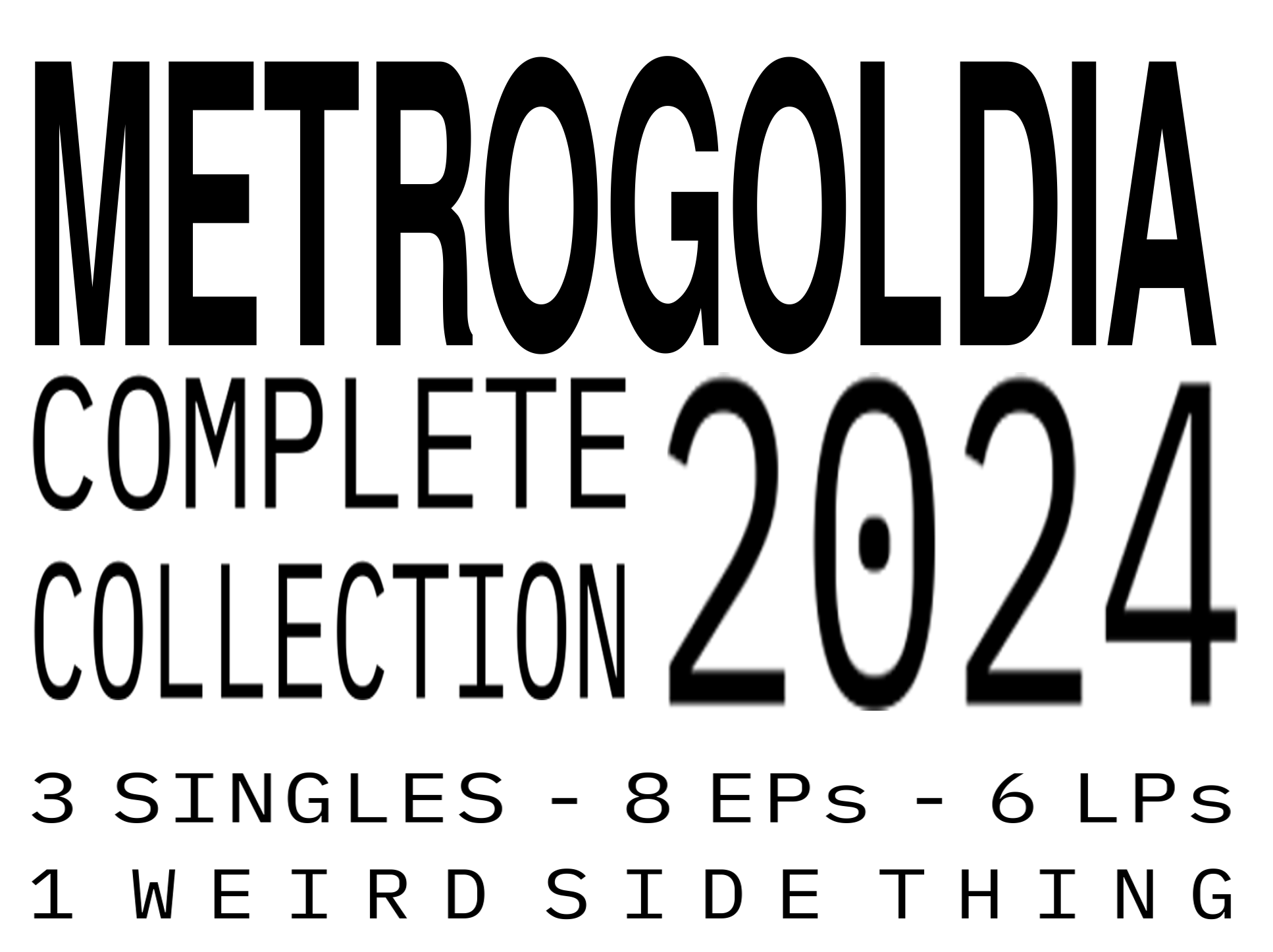 Cover image for METROGOLDIA COMPLETE COLLECTION 2024 [7 ALBUMS - 8 EPs - 3 SINGLES]