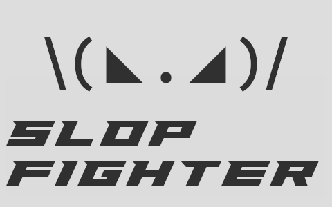 Cover image for SLOP FIGHTER