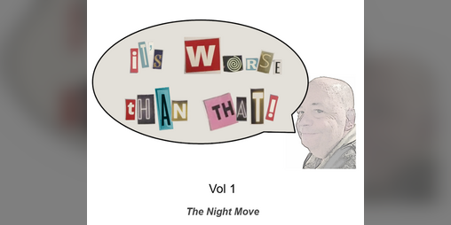 Cover image for It's Worse Than That! Vol 1