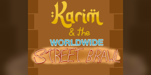 Cover image for Karim and the Worldwide Street Brawl