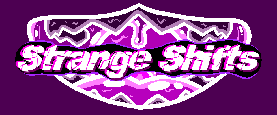 Strange Shift v0.1.4 - Strange Shifts by DETREVNi