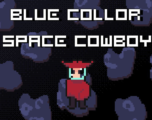 Blue Collar Space Cowboy