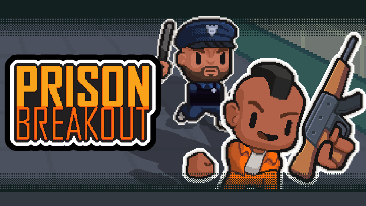 Prison Breakout