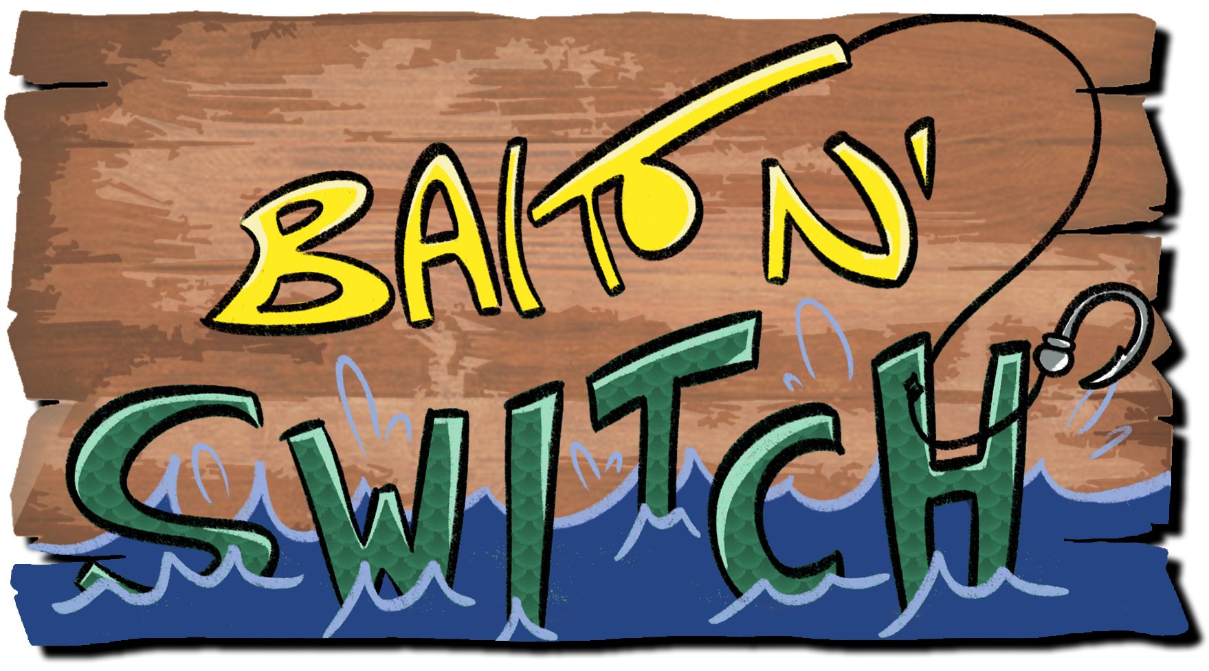 Bait n' Switch!