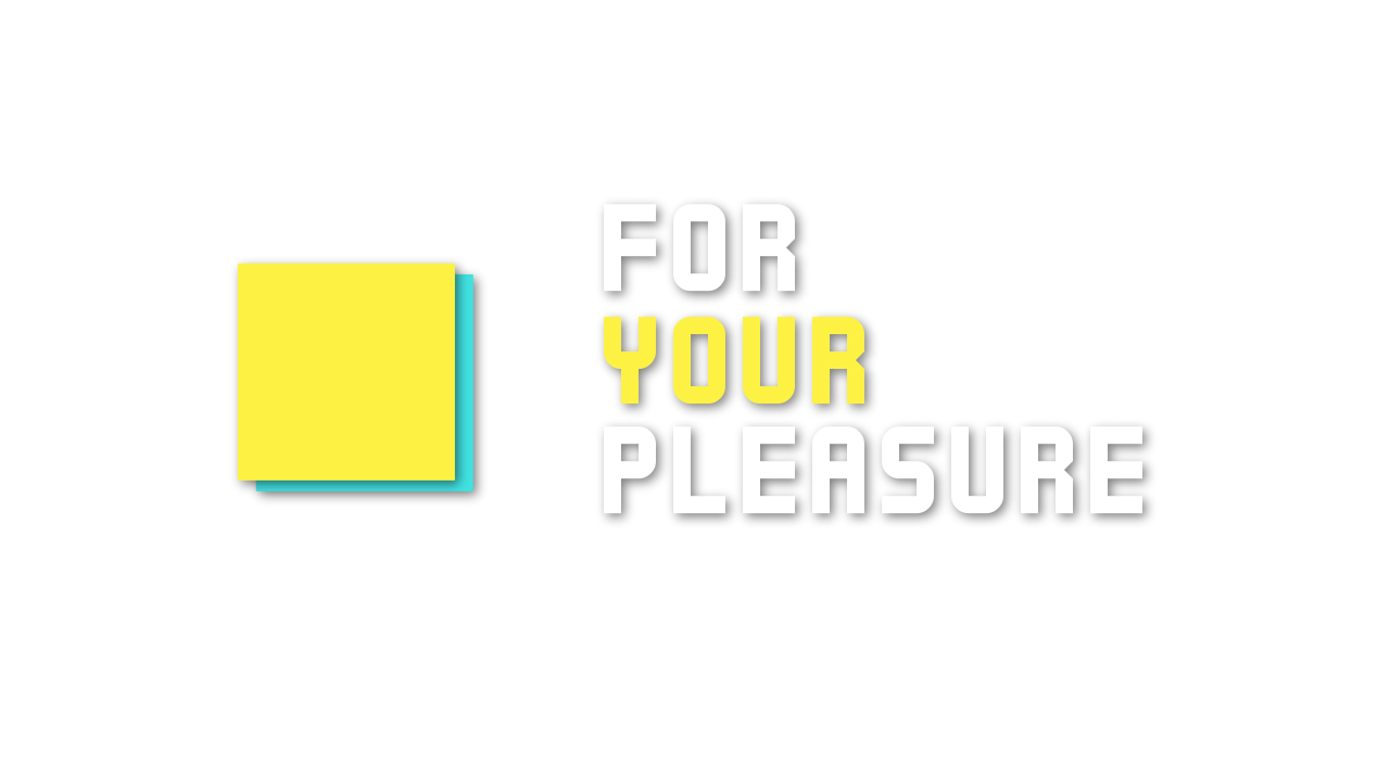 Cover image for FOR YOUR PLEASURE