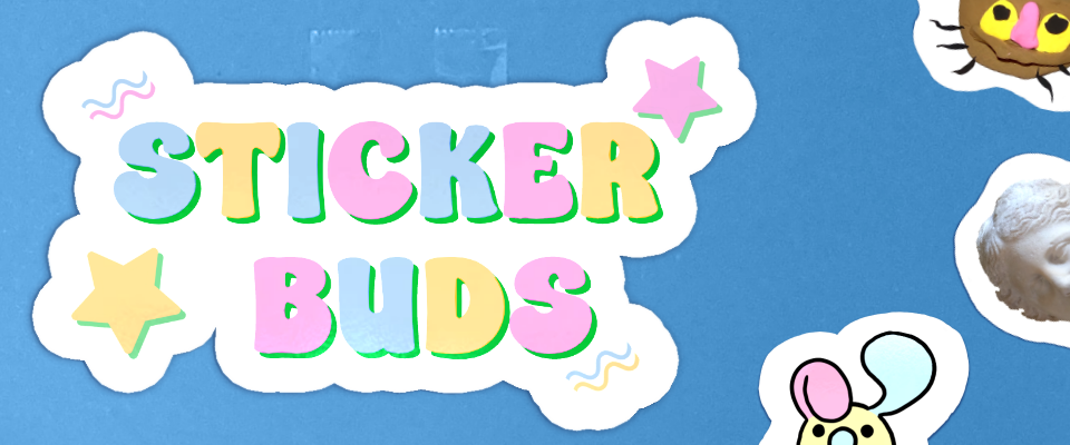 Sticker Buds