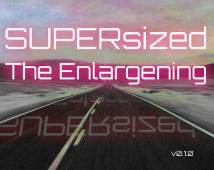 Cover image for SUPERsized: The Enlargening