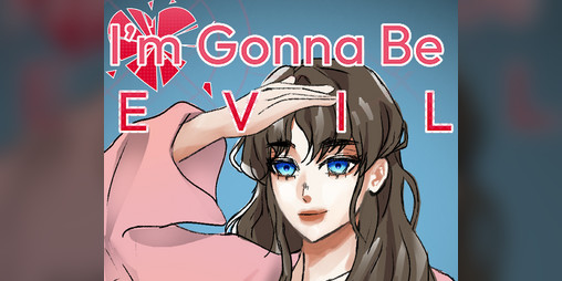 Cover image for I'm Gonna Be Evil [DEMO]