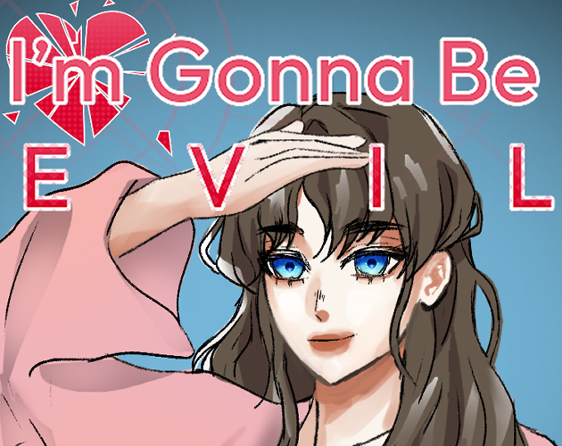Cover image for I'm Gonna Be Evil [DEMO]