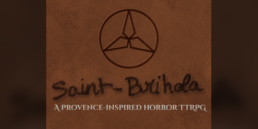 Cover image for Saint-Brihola / A Provence-inspired horror (fake) TTRPG