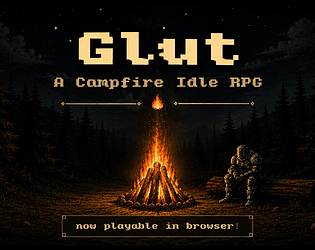 Glut — A Campfire Idle RPG